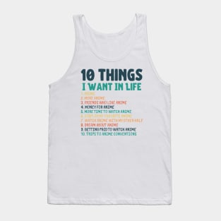 Ten Things I Want In Life Anime Merch Tank Top